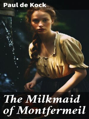 cover image of The Milkmaid of Montfermeil